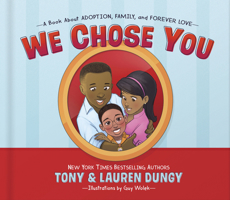 We Chose You: A Book About Adoption, Family, and Forever Love 0736973257 Book Cover