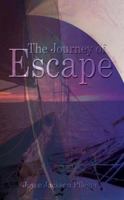 The Journey of Escape 1410762157 Book Cover