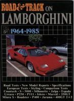 Road and Track on Lamborghini, 1964-85 0948207647 Book Cover