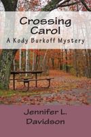 Crossing Carol 1500372099 Book Cover