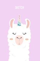 Sketch: A Magical Unicorn Sketch Book for fans of Cupcakes, Doodles, Llamas, Caticorns and Rainbows A Fun Art book for Elementary, Middle School and High School Girls 1676536566 Book Cover