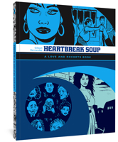 Love &amp; Rockets, Titan Vol 2: Heartbreak Soup: The First Volume of "Palomar" Stories 1560977833 Book Cover