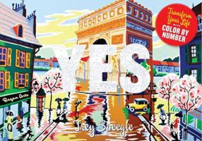 YES: Transform Your Life with Color By Number 1682450082 Book Cover