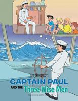 Captain Paul and the Three Wise Men 1499073100 Book Cover