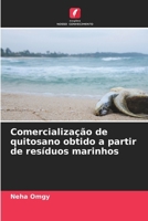 Comercialização de quitosano obtido a partir de resíduos marinhos (Portuguese Edition) 6207904915 Book Cover