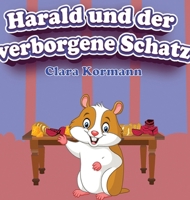 Harald und der verborgene Schatz: Vorlesegeschichte über die Abenteuer des Hamsters Harald Kinderbuch ab 3 Jahre (German Edition) 3384574591 Book Cover