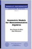 Geometric Models for Noncommutative Algebra (Berkeley Mathematics Lecture Notes, V. 10) 0821809520 Book Cover