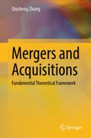 Mergers and Acquisitions: Fundamental Theoretical Framework 9819201217 Book Cover
