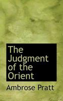 The Judgment of the Orient 0469849185 Book Cover