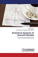 Statistical Aspects of Growth Models: Growth Model Methodology 365936889X Book Cover