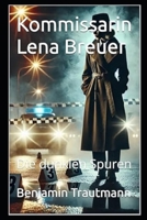 Kommissarin Lena Breuer: Die dunklen Spuren (German Edition) B0FCY3GVR6 Book Cover