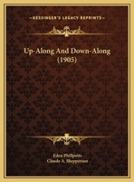 Up-Along And Down-Along 1354953762 Book Cover