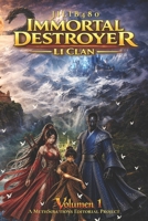Immortal Destroyer: Li Clan: Volumen I (Immortal Destroyer: Li Clan - La Colección Completa) (Spanish Edition) B0H1ZPLTDV Book Cover