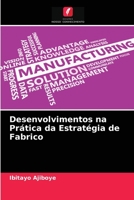 Desenvolvimentos na Pr�tica da Estrat�gia de Fabrico 620403281X Book Cover