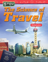 Stem: The Science of Travel: Multiplication 1480757977 Book Cover