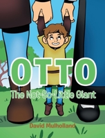 Otto: The Not-So-Little Giant 1662477252 Book Cover