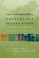 Environmental Governance Reconsidered: Challenges, Choices, and Opportunities 0262533316 Book Cover