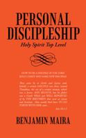 Personal Discipleship: Holy Spirit Top Level 1481794515 Book Cover