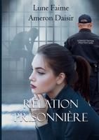 Relation Prisonni?re 2322270016 Book Cover