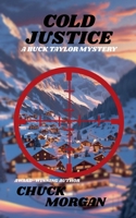 Cold Justice (Crime) 1968179291 Book Cover