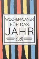 Wochenplaner f�r das Jahr 2020: Ihr Kalender, Jahresplaner f�r 2020 - Mit To-Do-Checklisten, Ferien und Feiertagen - Telefonbuch -100+ Seiten - Wochenplaner, Terminkalender mit Extras f�r das Jahr 202 1654895539 Book Cover