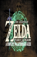 THE LEGEND OF ZELDA: TEARS OF THE KINGDOM B0CTFPLSLB Book Cover