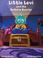 Little Levi and the Bedtime Scaries 1733256385 Book Cover