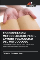Considerazioni Metodologiche Per Il Lavoro Pedagogico del Metodologo (Italian Edition) 6209075932 Book Cover
