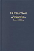 Rain of Years:: Great Expectations and the World of Dickens 158046100X Book Cover