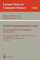 Field-Programmable Logic, Smart Applications, New Paradigms and Compilers (Lecture Notes in Computer Science) 3540617302 Book Cover