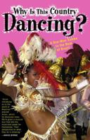 Why is This Country Dancing?: A One-Man Samba to the Beat of Brazil 0815412614 Book Cover