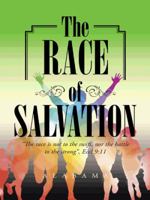 The Race of Salvation 1491749431 Book Cover