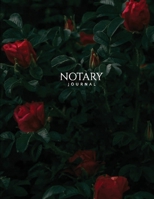 Notary Journal: Public Record Book for Women, Logbook for Notarial Acts, 390 Entries, A4, Red Roses Cover 1636573487 Book Cover