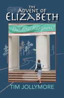 The Advent of Elizabeth 0991476352 Book Cover