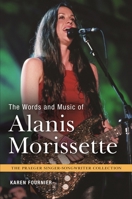 The Words and Music of Alanis Morissette 1440830681 Book Cover