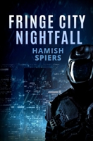 Fringe City Nightfall 0648547949 Book Cover