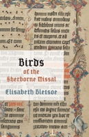 Birds of the Sherborne Missal 1848617488 Book Cover