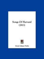 Songs Of Harvard 1104469340 Book Cover