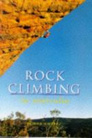 Rock Climbing in Australia 1864363401 Book Cover