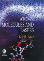 Atoms, Molecules and Lasers 1842650548 Book Cover