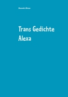 Trans Gedichte Alexa 3751994289 Book Cover