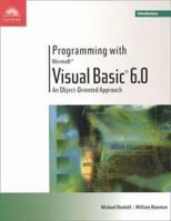 Programming with Visual Basic 6.0: An Object-Oriented Approach - Introductory 0760010730 Book Cover