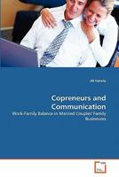 Copreneurs and Communication: Work-Family Balance in Married Couples' Family Businesses 363929663X Book Cover