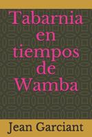 Tabarnia en tiempos de Wamba 1719878676 Book Cover