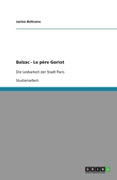 Balzac - Le père Goriot: Die Lesbarkeit der Stadt Paris 3640469542 Book Cover