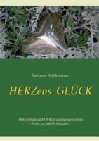 Herzens-Glück - Herzgefühl und Herzensangelegenheiten: Schwarz/Weiß-Ausgabe 3741271497 Book Cover