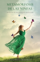 Metamorfosis de Las Ninfas: Memorias de una inmigrada adolescente B0B1B1NDNZ Book Cover