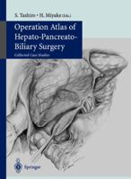 Operation Atlas of the Hepato-Pancreato-Billary Surgery from the Viewpoint of the Casese 4431402799 Book Cover