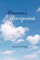Heaven's Heartprints: Volume II 146643189X Book Cover