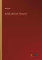 Die sprechenden Papageien 336840508X Book Cover